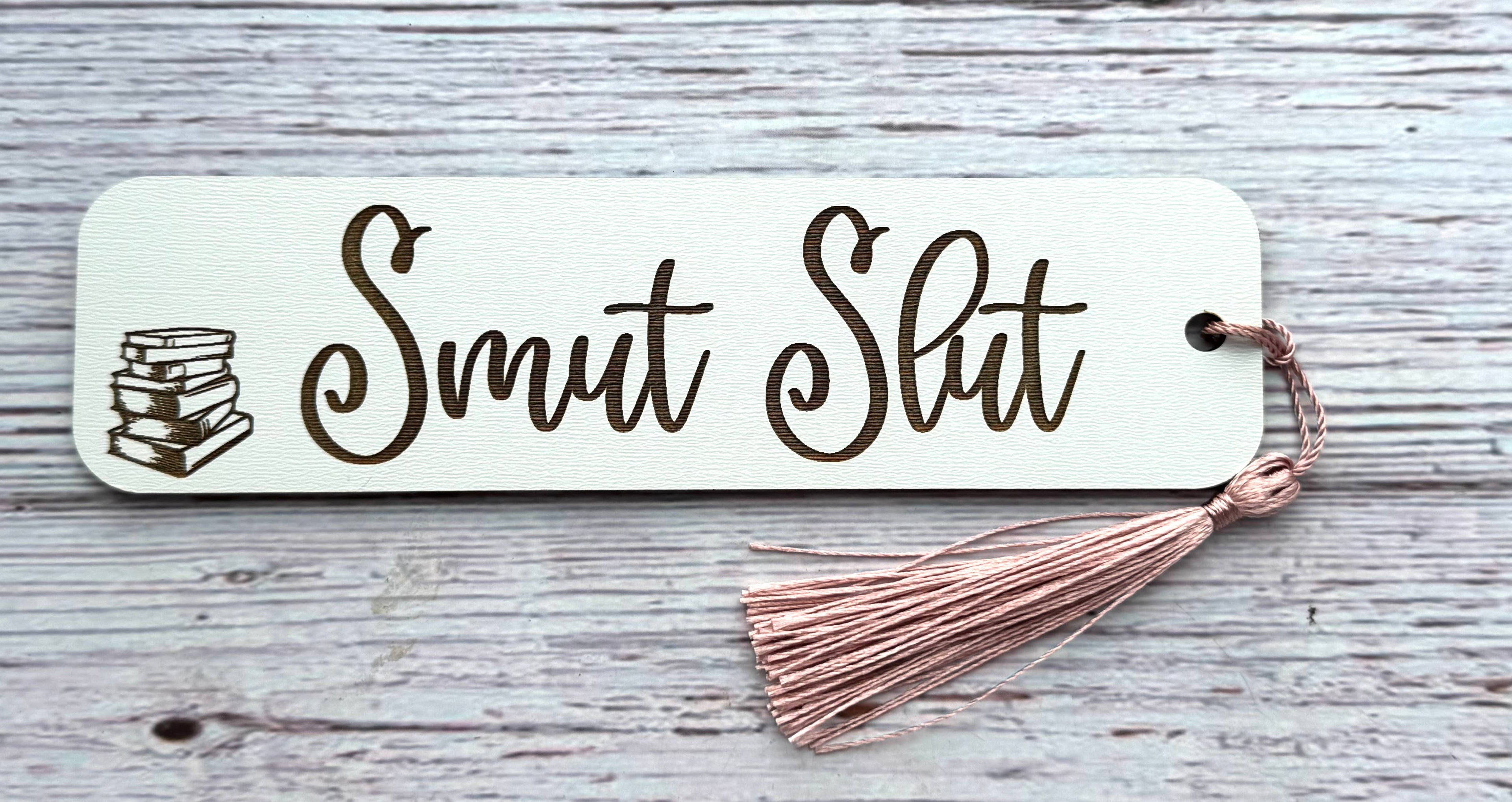 Engraved Adult-Themed Bookmarks – 1/8” White MDF | Spicy Lit: Smut slut