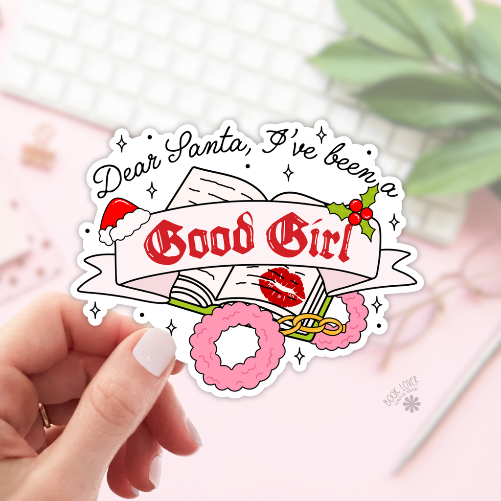 Dear Santa I've Been a Good Girl Stickers / Bookish Stickers: 2''