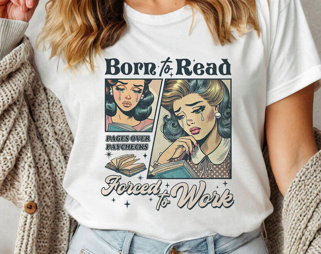 Born To Read, Forced To Work - Funny Book T-Shirt: Heather Gray / MD
