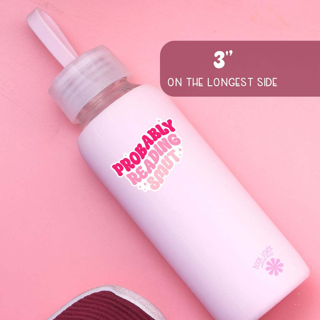 Probably Reading Smut Sticker / Bookish Stickers: Matte Stickers 2''