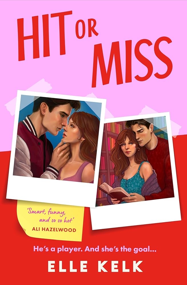 Hit or Miss: Don’t miss this BRAND-NEW for 2026 spicy, enemies-to-lovers, new-adult college romance. Perfect for fans of Bal Khabra, Ana Huang and Chloe Walsh!: Book 1 cover image