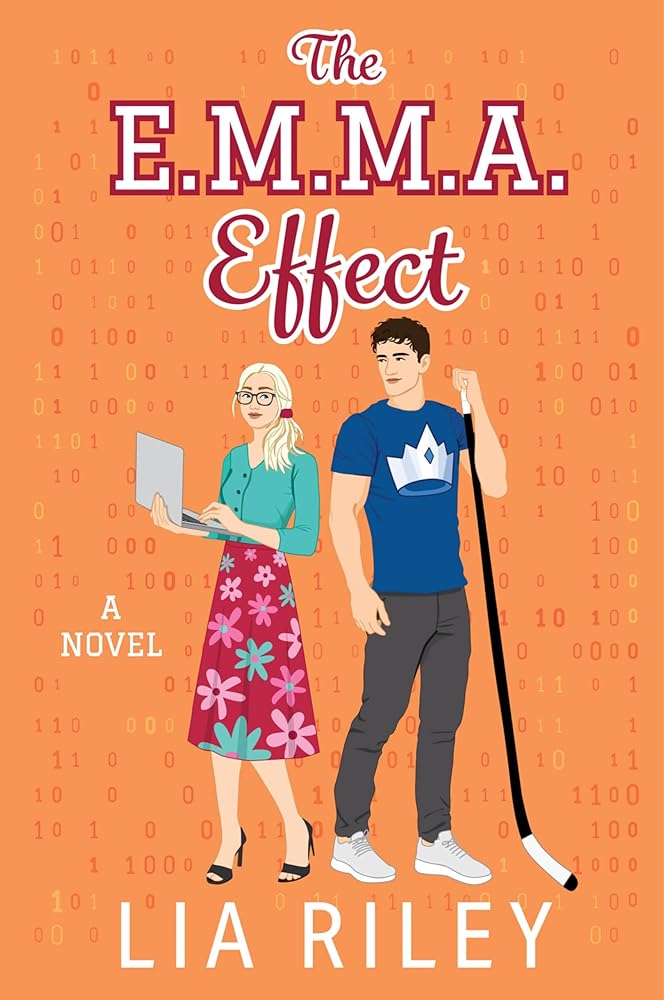 The E.M.M.A. Effect: A Spicy STEM Romance of Sports, Artificial Intelligence, and a Forbidden Best-Friend's-Brother Love Story cover image