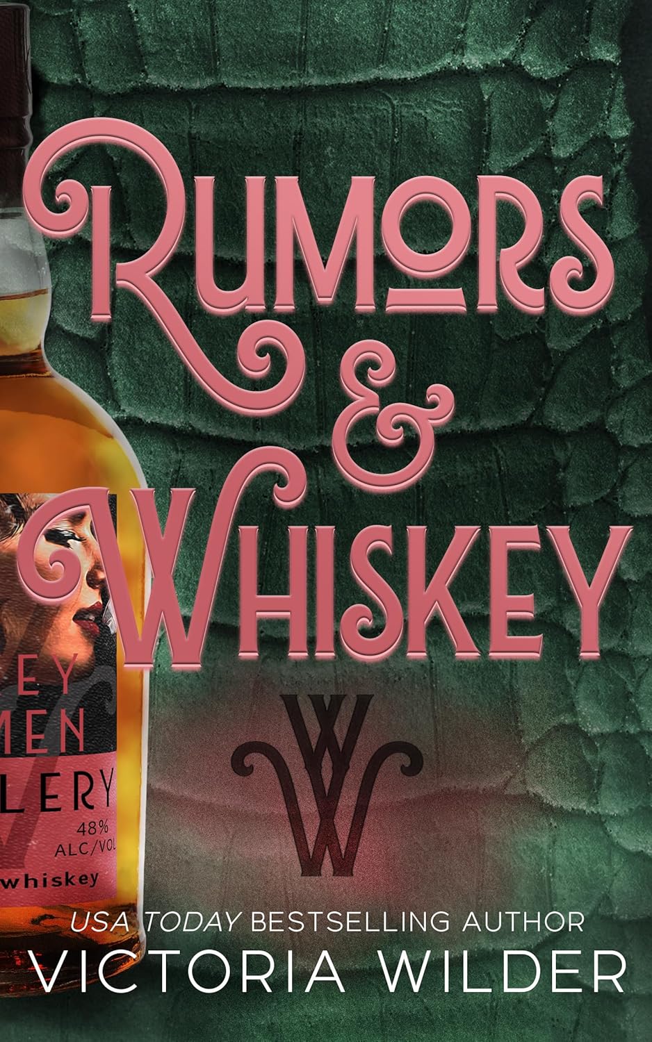 Rumors & Whiskey #1 (Deluxe Edition) (The Whiskey Women, 1)