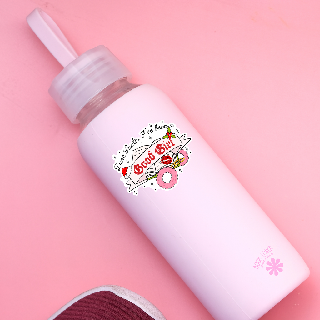 Dear Santa I've Been a Good Girl Stickers / Bookish Stickers: 2''