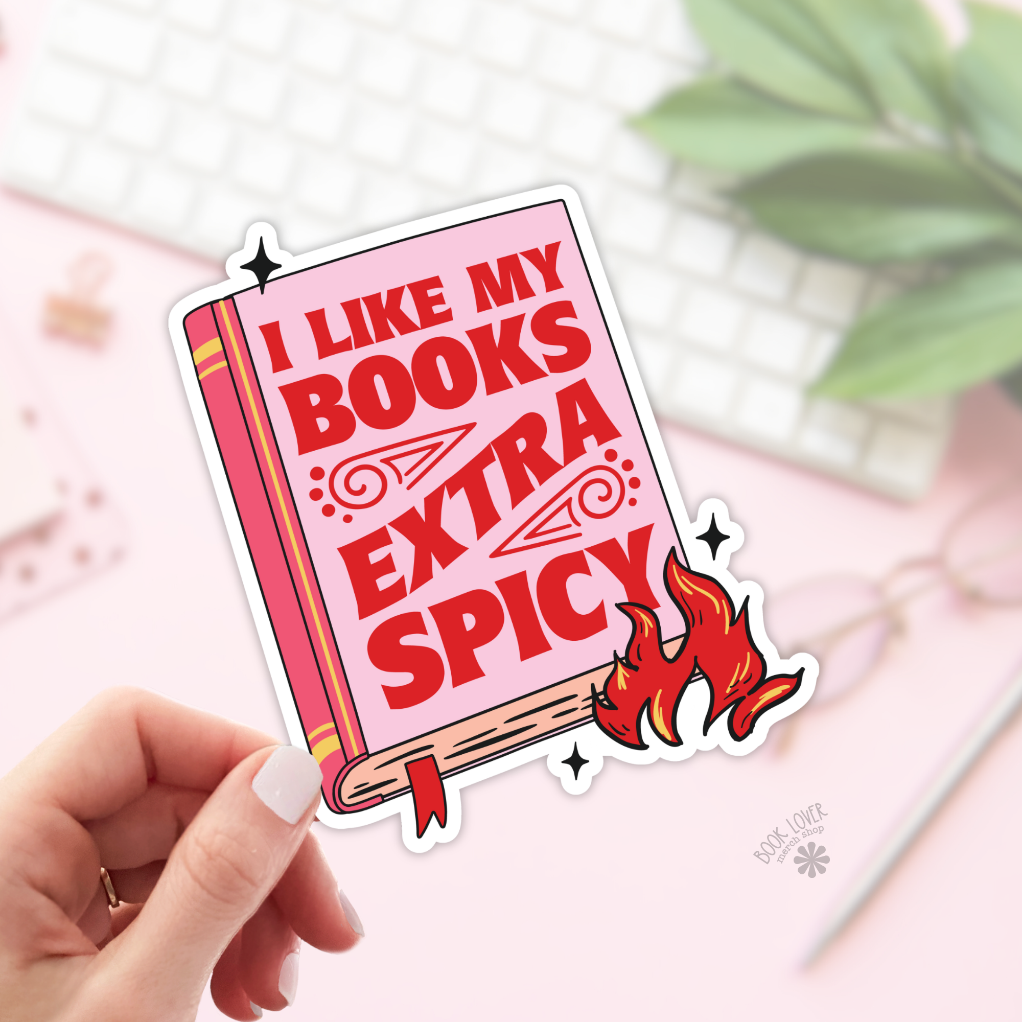 I Like My Books Extra Spicy Stickers / Bookish Merch Lover: Matte Stickers 2''